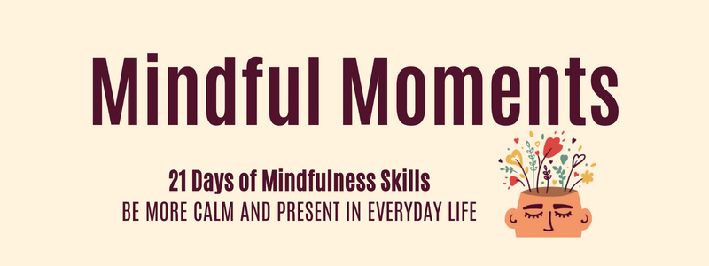 Mindful Moments