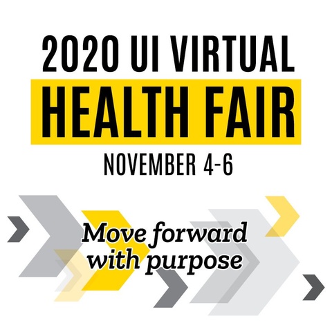 2020 UI Virtual Health Fair November 4-6, Move Forward with Purpose